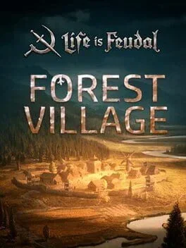 Life is Feudal: Forest Village (PC)