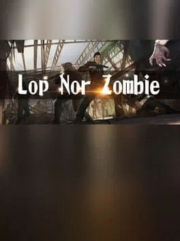 Lop Nor Zombie VR (PC)