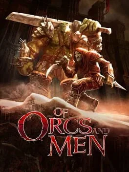 Of Orcs and Men (PC)
