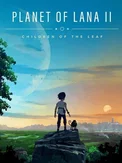 Planet of Lana II: Children of the Leaf (Switch 2)