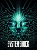 System Shock (PC/Xbox Series X|S)