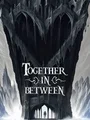 Together in Between (PC) thumb 1