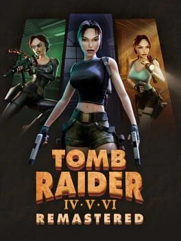 Tomb Raider IV•V•VI Remastered (PC)