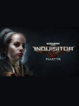 Warhammer 40,000: Inquisitor - Martyr (PC)