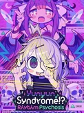 Yunyun Syndrome!?: Rhythm Psychosis (PC)